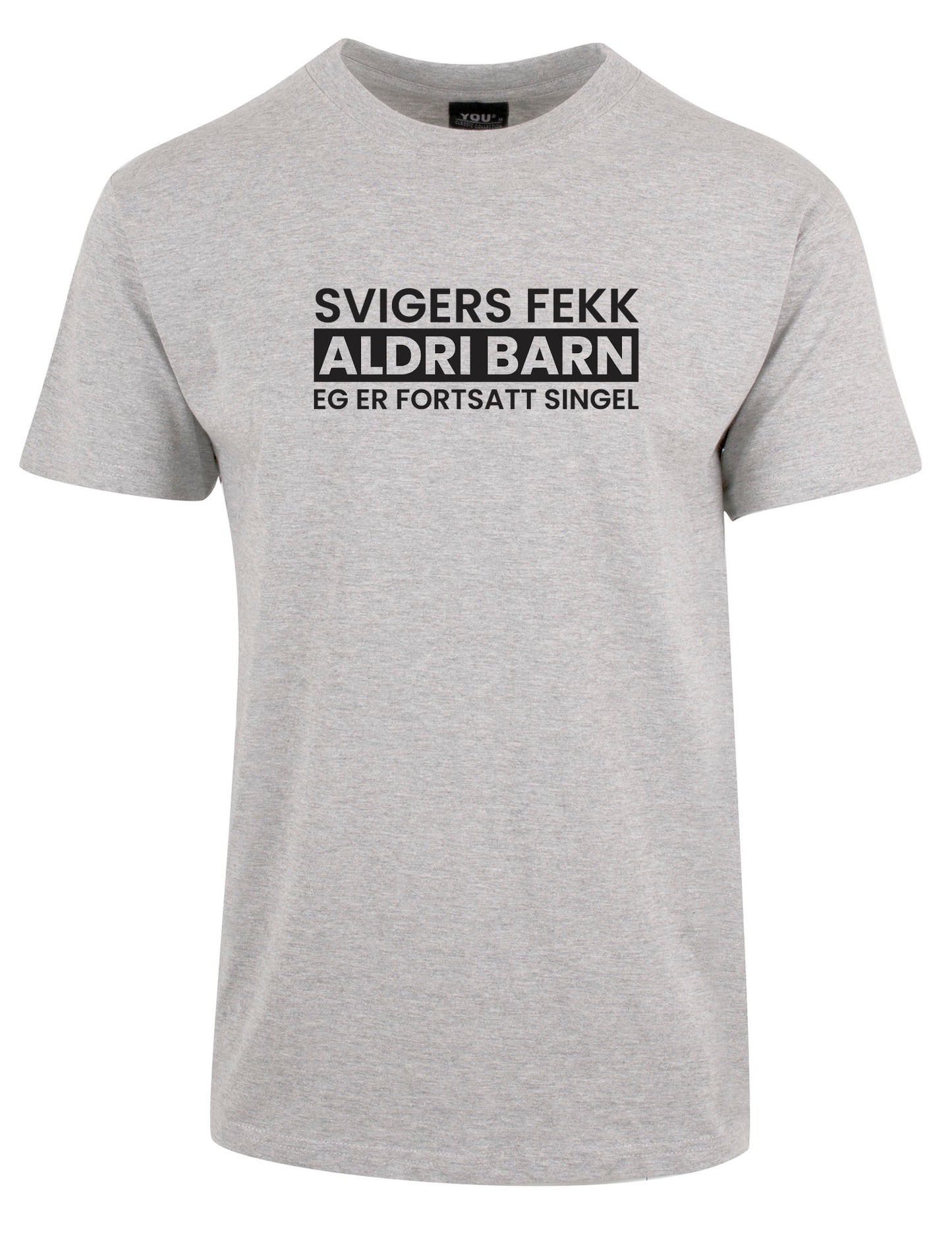 Svigers fekk aldri barn... t-skjorte