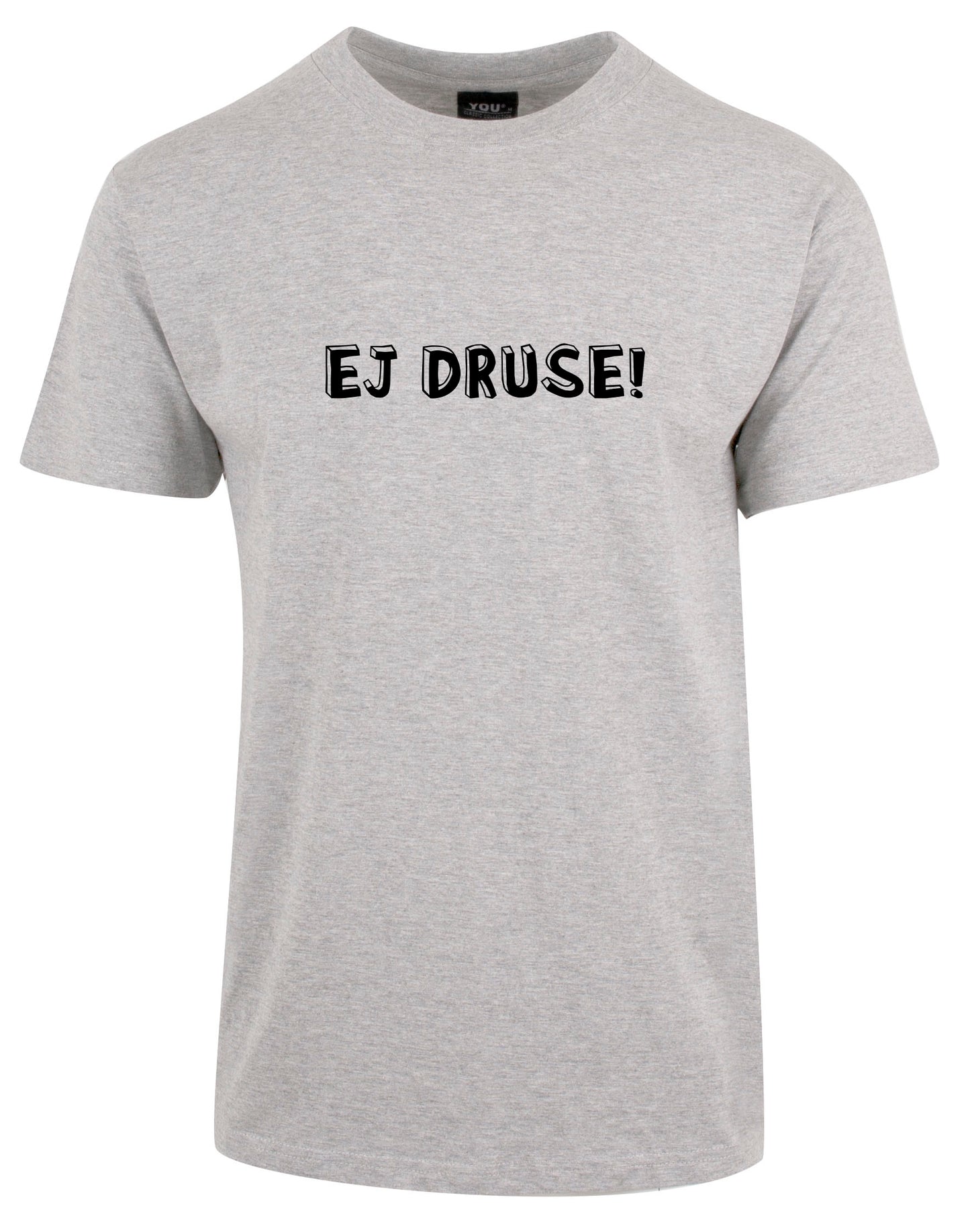 Ej druse - t-skjorte