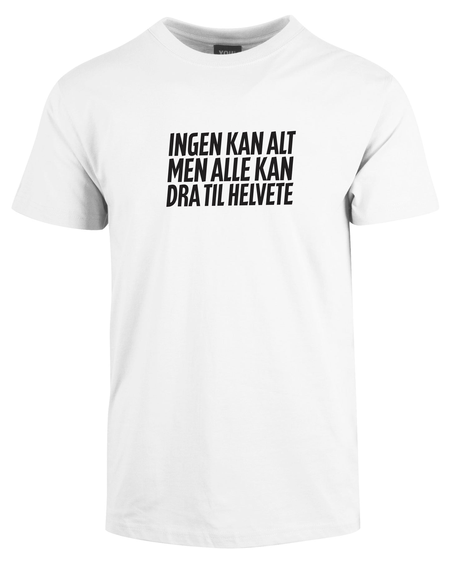 Ingen kan alt - t-skjorte