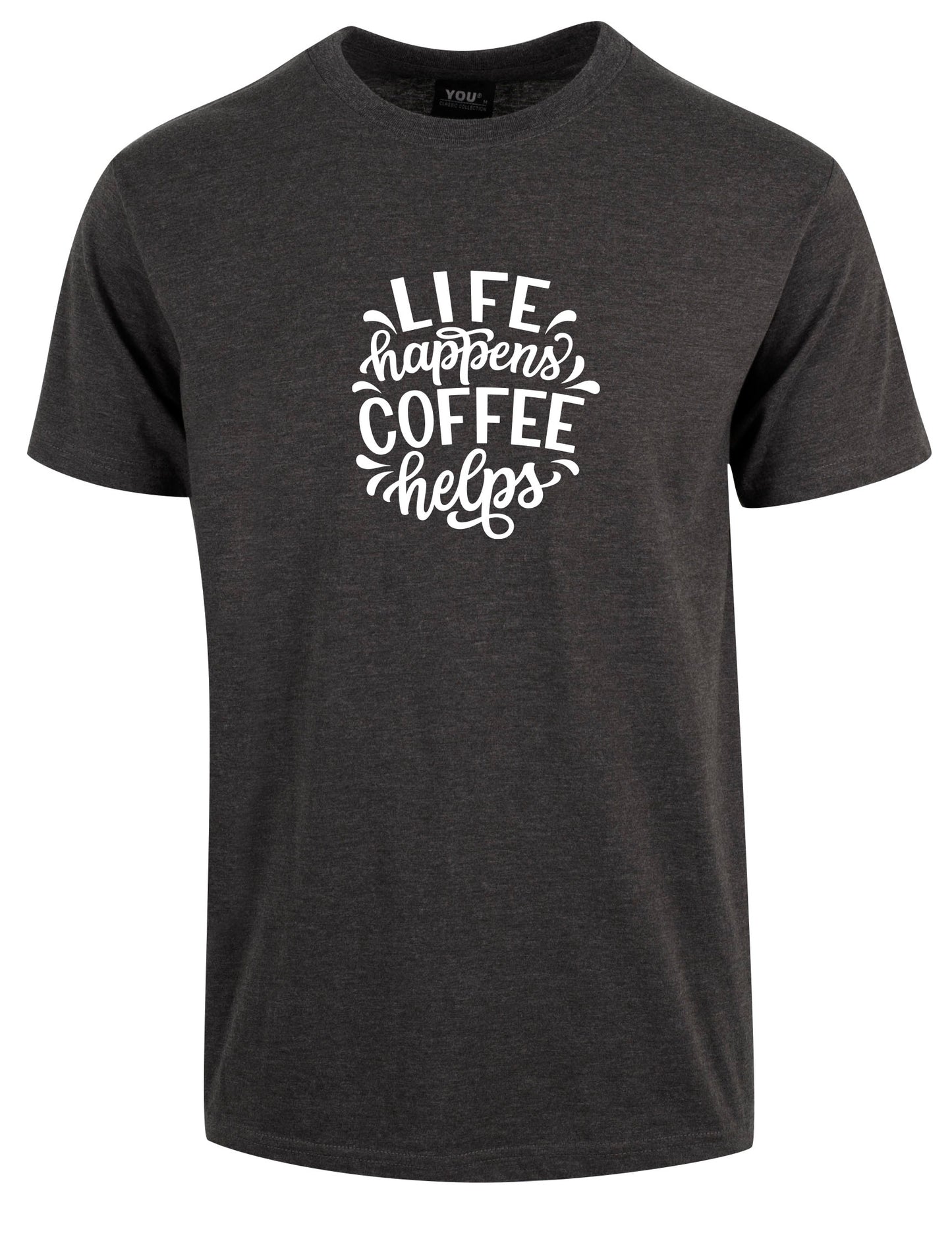 Life happens - coffee helps t-skjorte