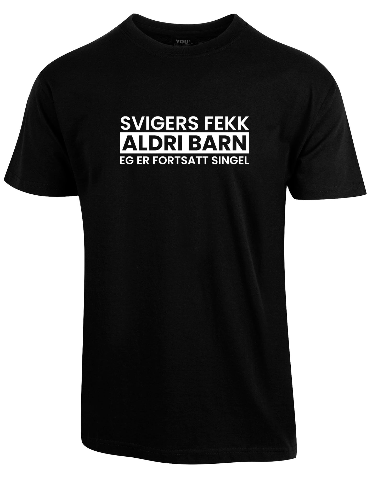 Svigers fekk aldri barn... t-skjorte